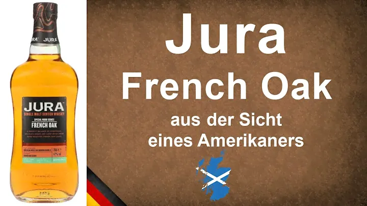 Jura French Oak Single Malt Scotch Whisky Verkostung von WhiskyJason