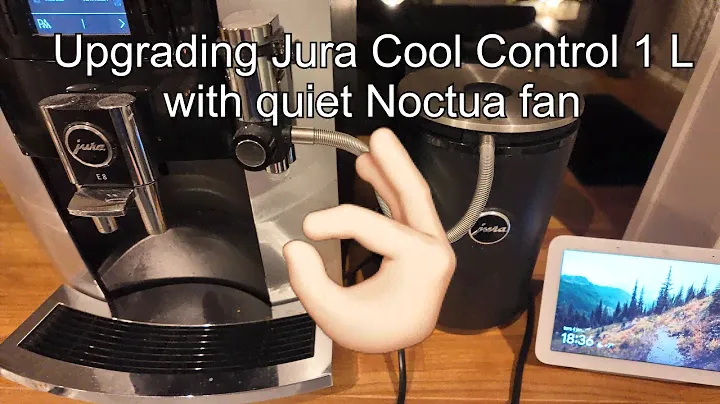 Upgrading Jura Cool Control with quiet Noctua fan